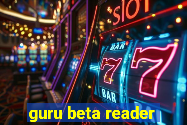 guru beta reader